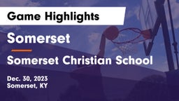 Somerset  vs Somerset Christian School Game Highlights - Dec. 30, 2023