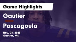 Gautier  vs Pascagoula  Game Highlights - Nov. 28, 2023