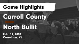 Carroll County  vs North Bullit Game Highlights - Feb. 11, 2020