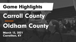 Carroll County  vs Oldham County  Game Highlights - March 13, 2021