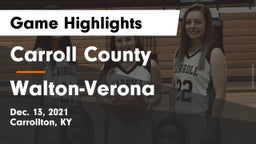 Carroll County  vs Walton-Verona  Game Highlights - Dec. 13, 2021