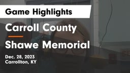 Carroll County  vs Shawe Memorial  Game Highlights - Dec. 28, 2023