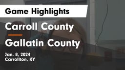 Carroll County  vs Gallatin County  Game Highlights - Jan. 8, 2024