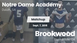 Matchup:      Notre Dame Acad vs. Brookwood  2018