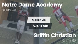 Matchup:      Notre Dame Acad vs. Griffin Christian  2019