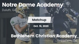 Matchup:      Notre Dame Acad vs. Bethlehem Christian Academy  2020