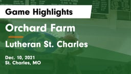 Orchard Farm  vs Lutheran St. Charles  Game Highlights - Dec. 10, 2021