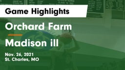 Orchard Farm  vs Madison ill Game Highlights - Nov. 26, 2021