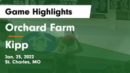 Orchard Farm  vs Kipp  Game Highlights - Jan. 25, 2022