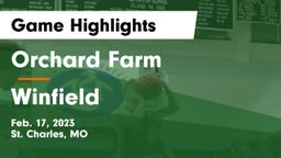 Orchard Farm  vs Winfield  Game Highlights - Feb. 17, 2023