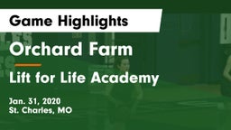 Orchard Farm  vs Lift for Life Academy  Game Highlights - Jan. 31, 2020