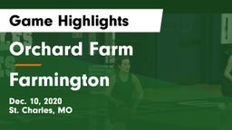 Orchard Farm  vs Farmington Game Highlights - Dec. 10, 2020