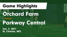 Orchard Farm  vs Parkway Central  Game Highlights - Jan. 2, 2021