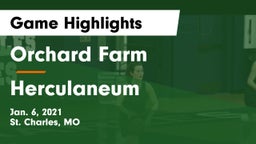 Orchard Farm  vs Herculaneum Game Highlights - Jan. 6, 2021