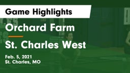 Orchard Farm  vs St. Charles West  Game Highlights - Feb. 5, 2021