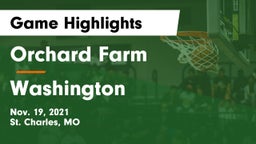 Orchard Farm  vs Washington  Game Highlights - Nov. 19, 2021