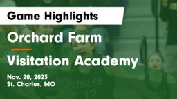 Orchard Farm  vs Visitation Academy Game Highlights - Nov. 20, 2023