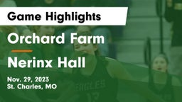 Orchard Farm  vs Nerinx Hall  Game Highlights - Nov. 29, 2023