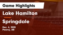 Lake Hamilton  vs Springdale  Game Highlights - Dec. 4, 2020