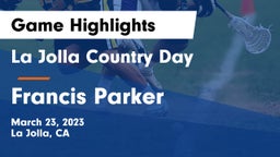 La Jolla Country Day  vs Francis Parker  Game Highlights - March 23, 2023
