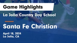 La Jolla Country Day School vs Santa Fe Christian  Game Highlights - April 18, 2024