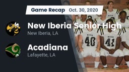 Recap: New Iberia Senior High vs. Acadiana  2020