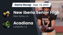 Recap: New Iberia Senior High vs. Acadiana  2023