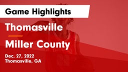 Thomasville  vs Miller County Game Highlights - Dec. 27, 2022