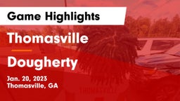 Thomasville  vs Dougherty  Game Highlights - Jan. 20, 2023