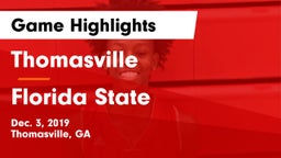Thomasville  vs Florida State Game Highlights - Dec. 3, 2019