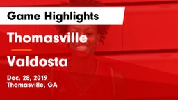 Thomasville  vs Valdosta  Game Highlights - Dec. 28, 2019