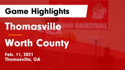 Thomasville  vs Worth County  Game Highlights - Feb. 11, 2021