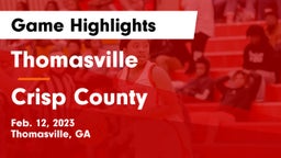 Thomasville  vs Crisp County  Game Highlights - Feb. 12, 2023