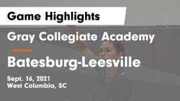 Gray Collegiate Academy vs Batesburg-Leesville  Game Highlights - Sept. 16, 2021