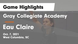 Gray Collegiate Academy vs Eau Claire  Game Highlights - Oct. 7, 2021