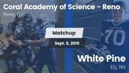 Matchup: Coral Academy of vs. White Pine  2019