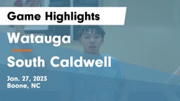 Watauga  vs South Caldwell  Game Highlights - Jan. 27, 2023