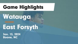 Watauga  vs East Forsyth Game Highlights - Jan. 13, 2024