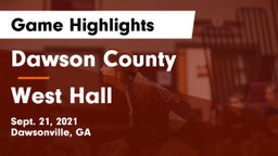 Dawson County  vs West Hall  Game Highlights - Sept. 21, 2021