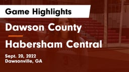 Dawson County  vs Habersham Central Game Highlights - Sept. 20, 2022