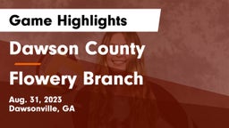 Dawson County  vs Flowery Branch Game Highlights - Aug. 31, 2023