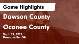 Dawson County  vs Oconee County  Game Highlights - Sept. 21, 2023