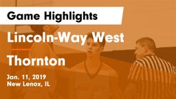 Lincoln-Way West  vs Thornton  Game Highlights - Jan. 11, 2019