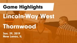 Lincoln-Way West  vs Thornwood  Game Highlights - Jan. 29, 2019