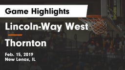 Lincoln-Way West  vs Thornton  Game Highlights - Feb. 15, 2019