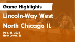 Lincoln-Way West  vs North Chicago IL Game Highlights - Dec. 28, 2021