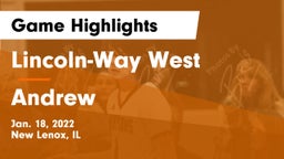 Lincoln-Way West  vs Andrew  Game Highlights - Jan. 18, 2022