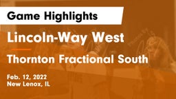 Lincoln-Way West  vs Thornton Fractional South Game Highlights - Feb. 12, 2022