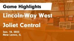 Lincoln-Way West  vs Joliet Central  Game Highlights - Jan. 18, 2023