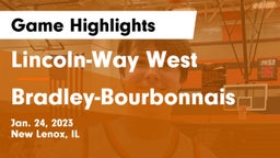 Lincoln-Way West  vs Bradley-Bourbonnais  Game Highlights - Jan. 24, 2023